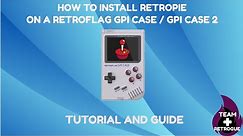 How to Install Retropie on a Retroflag GPi Case & GPi Case 2