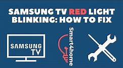 Samsung TV Blinking Red Light: How To Fix? [ Samsung tv red light blinking and not turning on! ]