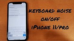 iPhone 11 turn keyboard sounds on/off