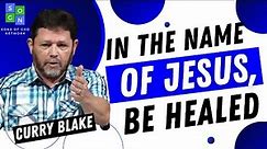 People Have Been Healed By This Powerful Prayer •||• CURRY BLAKE