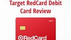 Target RedCard Debit Card Review