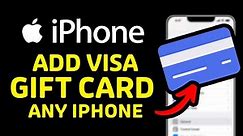 ANY iPhone How To Add a VISA Gift Card