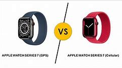 Apple Watch Series 7 GPS vs Cellular - Compare The Differences