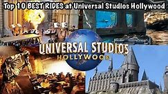 Top 10 BEST RIDES at Universal Studios Hollywood (2021)