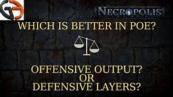[POE 3.24] Which is better, more offense or more defense?
