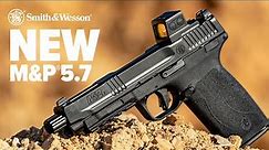 NEW: Smith & Wesson® M&P®5.7