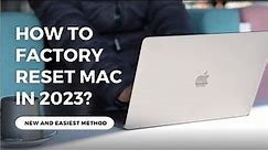 How to Factory Reset your MacBook in 2023? | New and Easiest Method