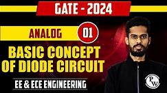 Analog Electronics 01 | Basic Concept of Diode Circuit | EE & ECE