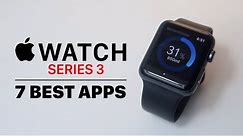 7 BEST APPS FOR APPLE WATCH SERIES 3