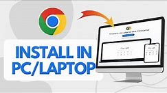 How To Install Google Chrome On Laptop & PC (Quick Guide)