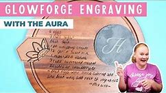 How to Engrave with the Glowforge Aura