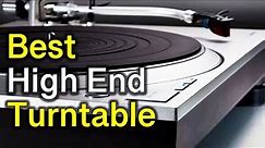✅ TOP 5 Best High End Turntable: Today’s Top Picks