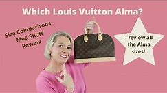 Which Louis Vuitton Alma? Sizes, Mod Shots and My Thoughts!