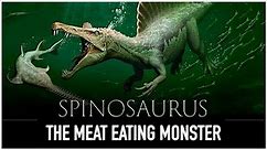 Spinosaurus: The Scariest Carnivorous Dinosaur to Have Ever Lived | Dinosaur Documentary