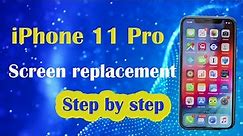 iPhone 11 Pro Max LCD/Screen replacement Step by Step