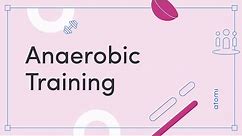 GCSE PE: Anaerobic Training
