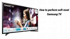 How to do a soft reset on Samsung TV