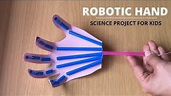 Robotic Hand Science Project | Simple Paper Robot Hand for Kids | STEM Activity