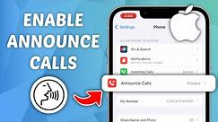 How to Enable Announce Calls on iPhone - Quick and Easy Guide!