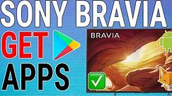 How To Install Apps On Sony Bravia TVs