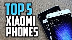Best Xiaomi Phones in 2018 - Which Is The Best Xiaomi Smartphone?