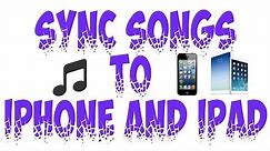 Itunes Tutorial: How To Sync Songs To Your iPhone or iPod