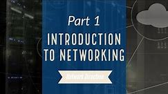 Introduction to Networking | Network Fundamentals Part 1 (Revised)