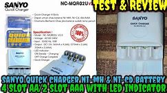 Test & Review Sanyo NC-MQR02U Quick Charger Ni-MH & Ni-Cd Battery 4 Slot AAA/2 Slot AA LED Indicator