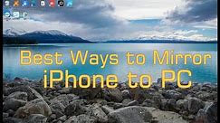 Best Ways to Mirror iPhone to PC