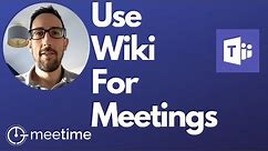 Microsoft Teams Tutorial 2019 - How To Use Wiki For Meetings