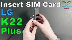 LG K22 Plus+ Insert The SIM Card
