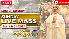 SUNDAY FILIPINO LIVE MASS TODAY II MARCH 31, 2024 II FR. JOWEL JOMARSUS GATUS II EASTER