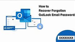 How to Recover Forgotten OutLook Email Password