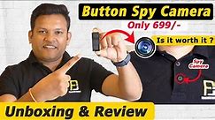 ₹699/- Button Spy Camera | Is It Worth.? | Unboxing and Review | Bharat Jain