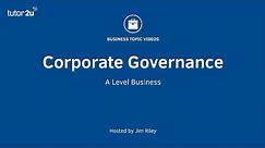 Corporate Governance Explained