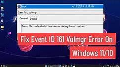 Fix Event ID 161 Volmgr Error on Windows 11/10