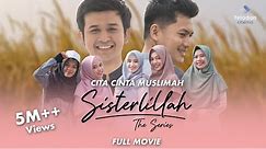 [Full Movie] Sisterlillah - Cita Cinta Muslimah