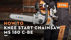 STIHL MS 180 C-BE | How to knee start your chainsaw | Instruction