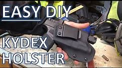 Save Hundreds! DIY Kydex Holsters EASY!