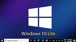 Windows 10 lite Version installation |Download & Install Windows 10 lite edition