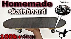 How to make skateboard at home | Homemade skateboard | skateboard making | skateboard kaise banaen