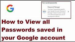 How to know All passwords saved in your Google Account