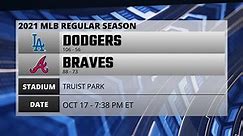 Dodgers @ Braves Game Preview for OCT 17 - 7:38 PM ET