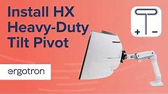 Install Ergotron HX Heavy-Duty Tilt Pivot