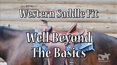 Western Saddle Fit - Well Beyond the Basics