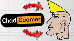 The Chad Coomer | Coomers Explained
