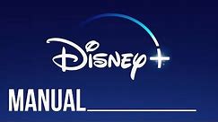 Disney + Manual | Set Up Guide & How to Use Disney Plus Streaming Service