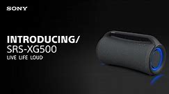 Introducing the Sony SRS-XG500 Wireless Speaker