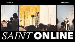SAINT ONLINE | SUNDAY 3RD SEPTEMBER | LIVE FROM HACKNEY | SAINT CHURCH
