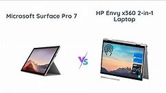 Microsoft Surface Pro 7 vs HP Envy x360 | Laptop Comparison
